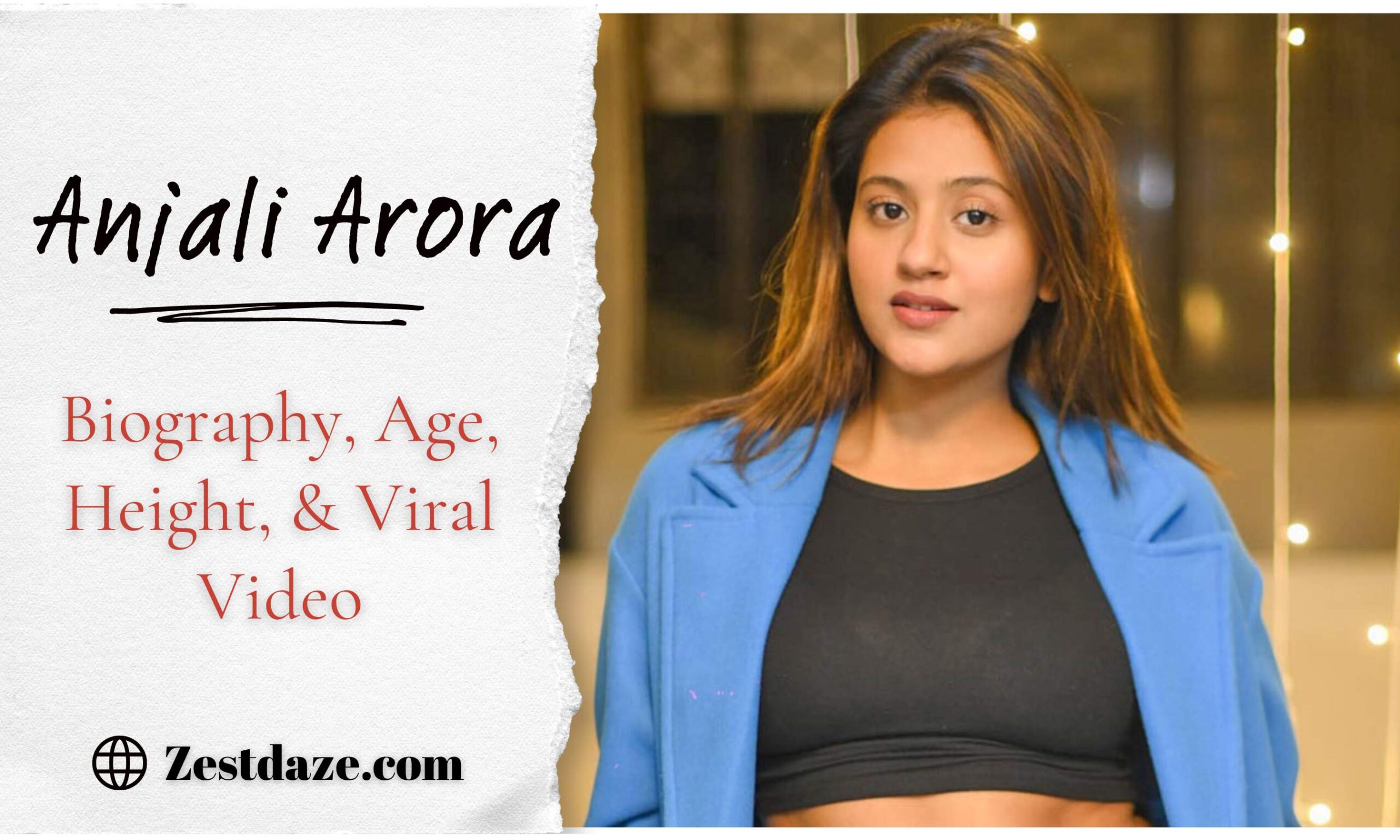 Anjali Arora: Biography, Age, Height, & Viral Video