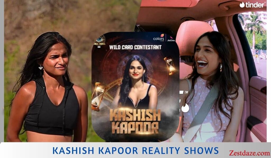 Kashish Kapoor Reality Shows
