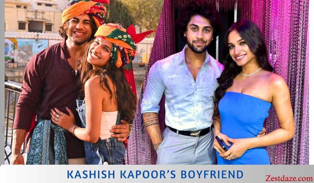 Kashish Kapoor's Boyfriend
