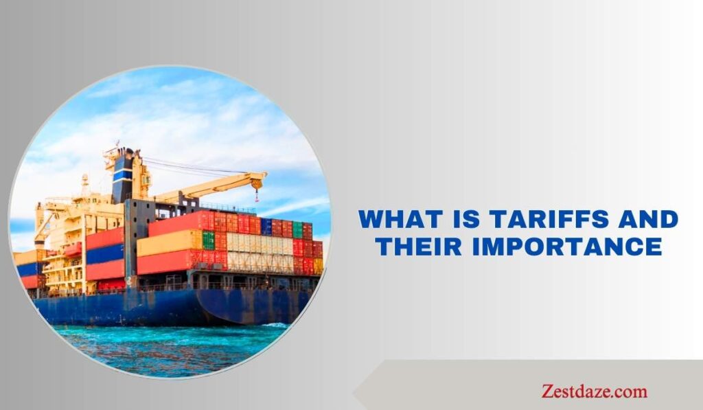 Tariffs and Their Importance